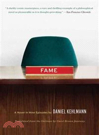 Fame ─ A Novel in Nine Episodes