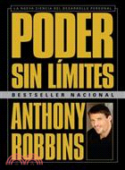 Poder sin limites / Unlimited Power ─ La nueva ciencia del desarrollo personal / The New Science of Personal Development