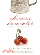 Cherries in Winter ─ My Family's Recipe for Hope in Hard Times
