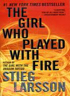 The Girl Who Played with Fire : Book 2 of the Millennium Trilogy