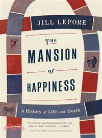 The Mansion of Happiness ─ A History of Life and Death