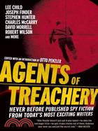 Agents of Treachery ─ Never Before Published Spy Fiction from Today's Most Exciting Writers