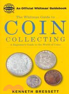 Coin Collecting ─ A Beginner's Guide to the World of Coins