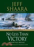 No Less Than Victory ─ A Novel of World War II