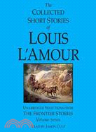 Collected Stories of Louis L'amour ─ The Frontier Stories