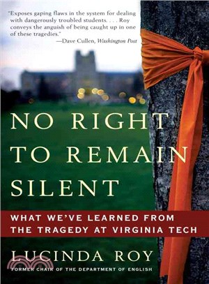 No Right to Remain Silent ─ What We've Learned from the Tragedy at Virginia Tech