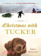 Christmas With Tucker