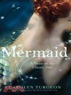 Mermaid ─ A Twist on the Classic Tale