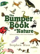 The Bumper Book of Nature: A User's Guide to the Outdoors