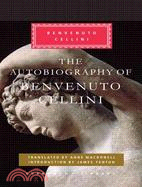 The autobiography of Benvenuto Cellini /