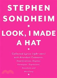 Look, I Made a Hat ─ Collected Lyrics (1981-2011), With Attendant Comments, Amplifications, Dogmas, Harangues, Digressions, Anecdotes and Miscellany