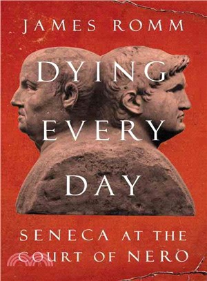 Dying Every Day ─ Seneca at the Court of Nero