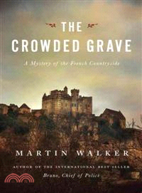 The Crowded Grave—A Mystery of the French Countryside