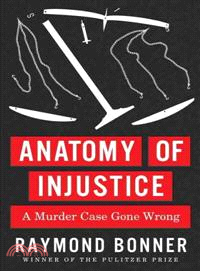 Anatomy of Injustice ─ A Murder Case Gone Wrong