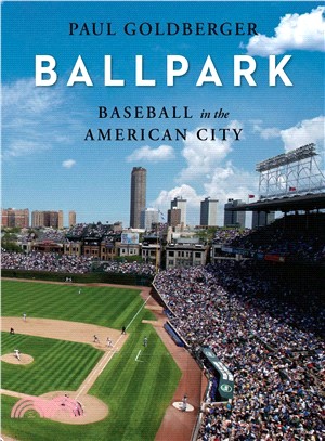 Ballpark ― Baseball in the American City