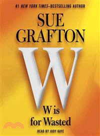W is for Wasted