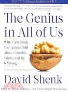 The Genius in All of Us: Why Everything You Have Been Told About Genetics, Talent, and IQ Is Wrong