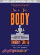 The 4-Hour Body ─ An Uncommon Guide to Rapid Fat-Loss, Incredible Sex, and Becoming Superhuman