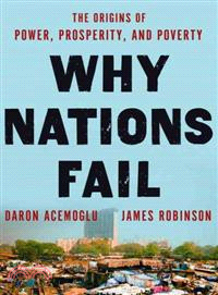 Why Nations Fail ─ The Origins of Power, Prosperity, and Poverty