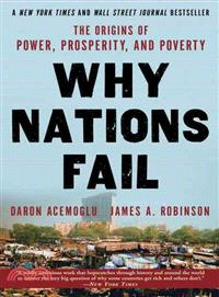 Why Nations Fail ─ The Origins of Power, Prosperity, and Poverty