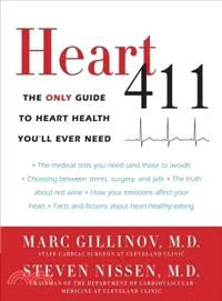 Heart 411 ─ The Only Guide to Heart Health You'll Ever Need