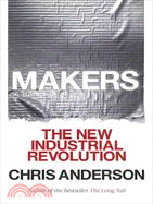 Makers ─ The New Industrial Revolution