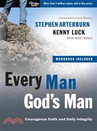 Every Man, God's Man ─ Every Man's Guide To Courageous Faith and Daily Integrity