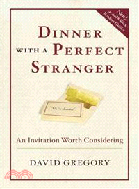 Dinner With a Perfect Stranger ─ An Invitation Worth Considering