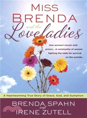 Miss Brenda and the Loveladies ─ A Heartwarming True Story of Grace, God, and Gumption