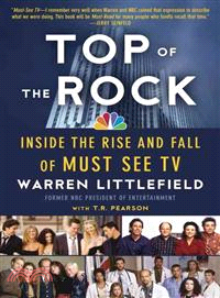 Top of the Rock ─ Inside the Rise and Fall of Must See TV