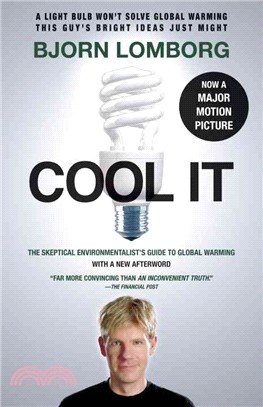 Cool It ─ The Skeptical Environmentalist's Guide to Global Warming