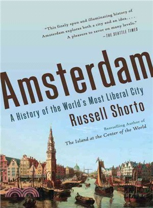 Amsterdam ─ A History of the World's Most Liberal City