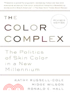 The Color Complex ─ The Politics of Skin Color in a New Millennium