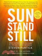 Sun Stand Still ─ What Happens When You Dare to Ask God for the Impossible