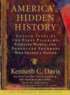 America's Hidden History: Untold Tales of the First Pilgrims, Fighting Women and Forgotten Founders Who Shaped a Nation | 拾書所