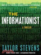 The Informationist: A Thriller