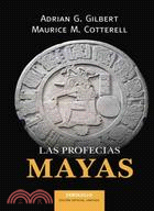 La profecias mayas / Mayan Prophecies