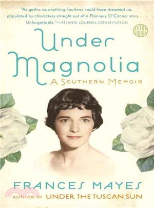 Under Magnolia ─ A Southern Memoir