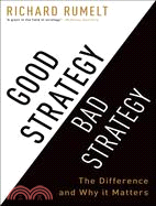 Good Strategy Bad Strategy: The Difference and Why It Matters | 拾書所