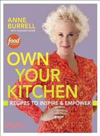 Own Your Kitchen ─ Recipes to Inspire & Empower