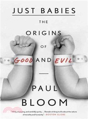 Just babies :  the origins of good and evil /