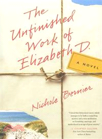 The Unfinished Work of Elizabeth D.
