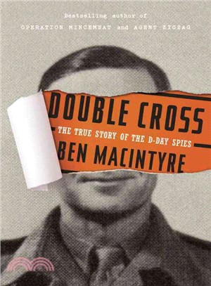 Double Cross ─ The True Story of the D-Day Spies