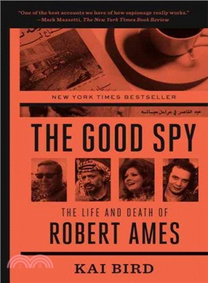 The Good Spy ─ The Life and Death of Robert Ames