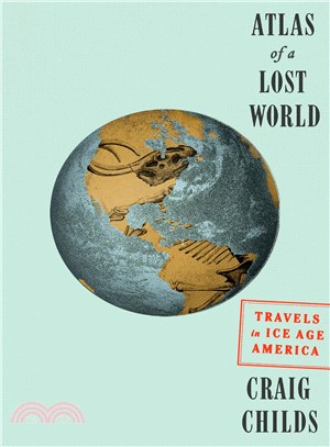 Atlas of a lost world :trave...
