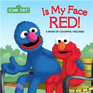 Is My Face Red!—A Book of Colorful Feelings