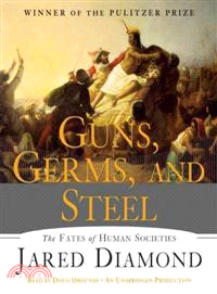 Guns, Germs, and Steel ─ The Fates of Human Societies