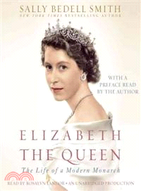 Elizabeth the Queen ─ The Life of a Modern Monarch