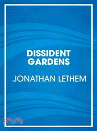 Dissident Gardens 