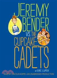 Jeremy Bender VS. The Cupcake Cadets (audio CD, unabridged)